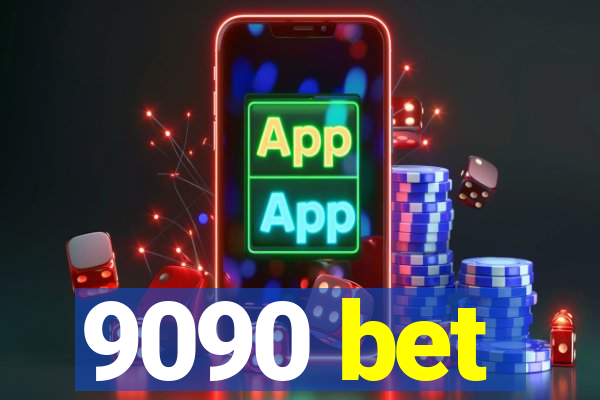 9090 bet